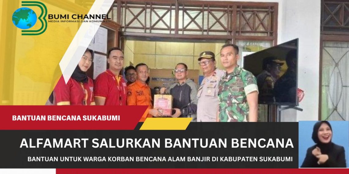 Alfamart Berikan Bantuan Untuk Warga Korban Bencana Alam di Sukabumi