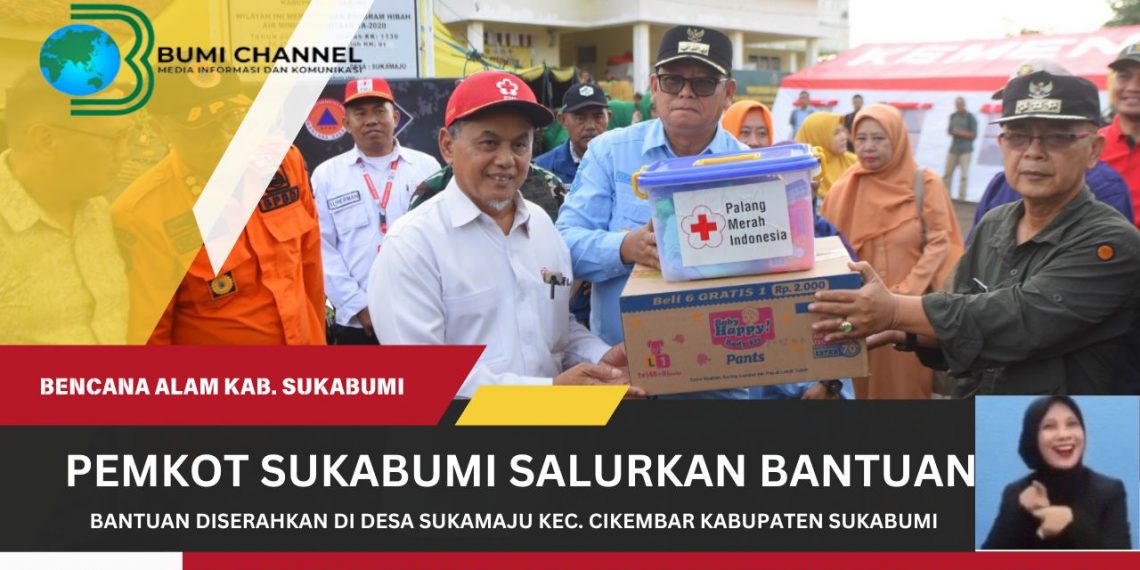 Pemkot Sukabumi Salurkan Bantuan Korban Bencana Alam di Kabupaten Sukabumi