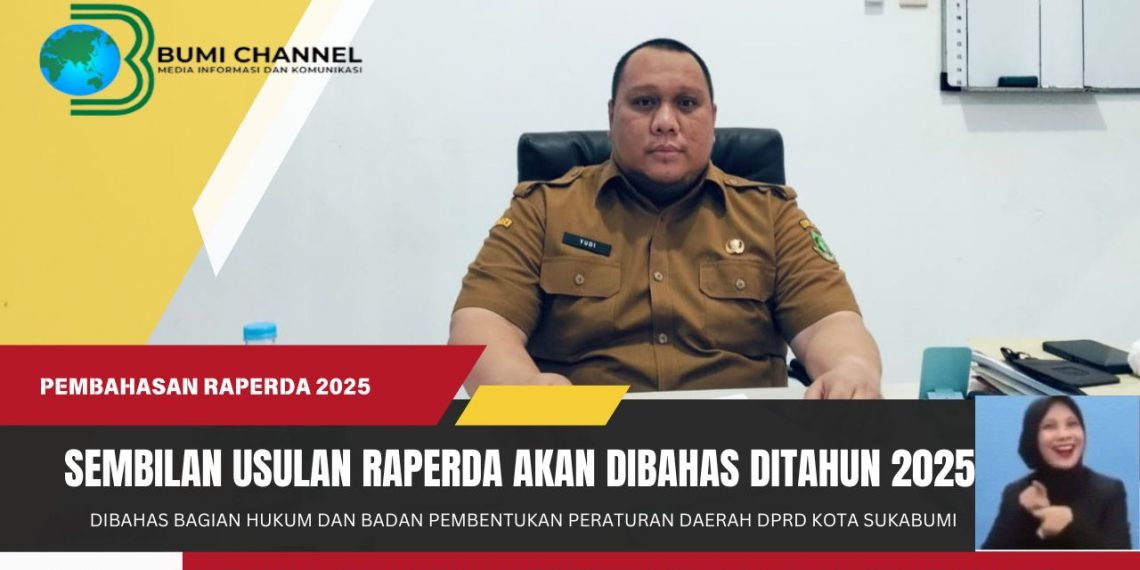 2025 Ada Sembilan Usulan Raperda Akan Dibahas Eksekutif dan Legislatif