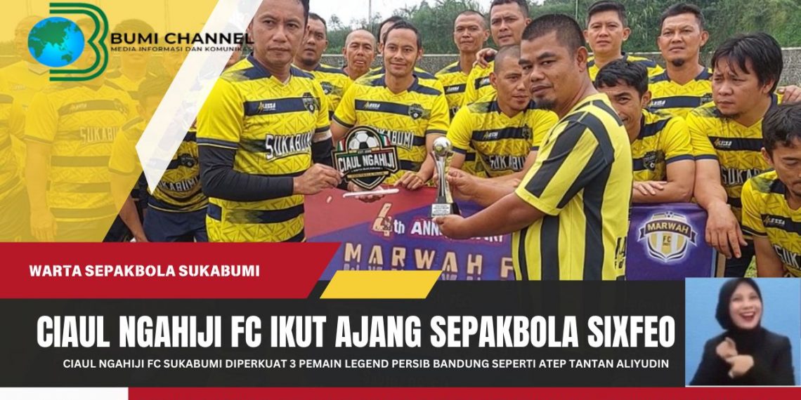 Ciaul Nghiji FC Sukabumi Ikuti Pertandingan Sepakbola Sixfeo di Cipanas Cianjur