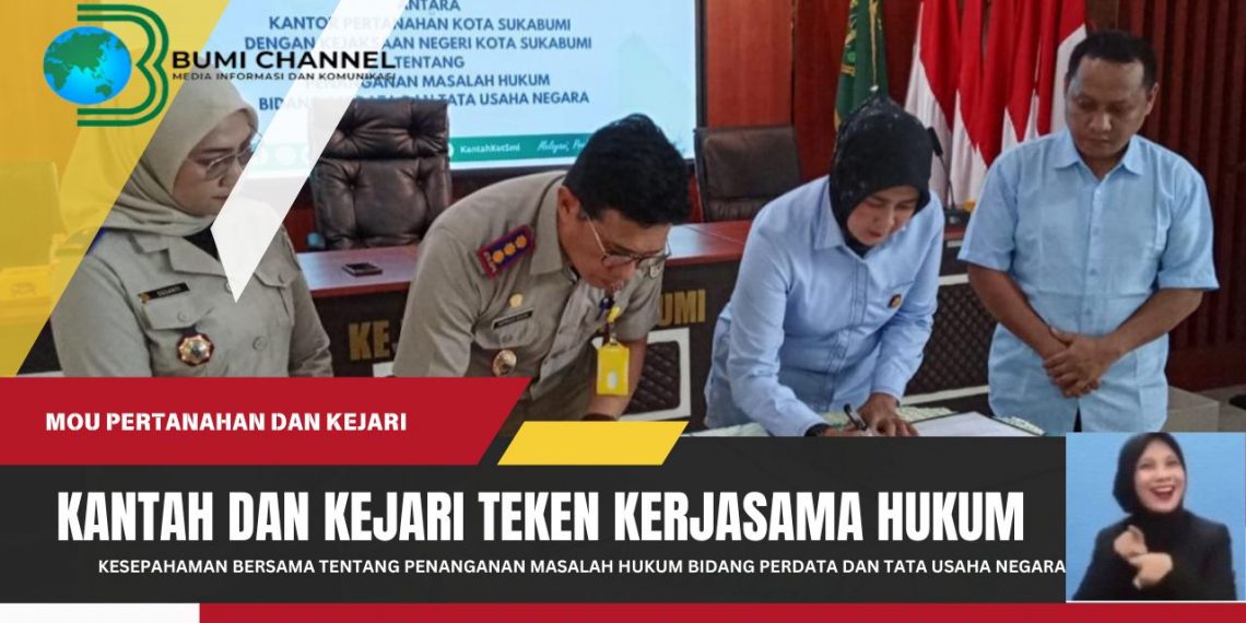 Kantor Pertanahan Kota Sukabumi dan Kejari Teken MOU Masalah Hukum
