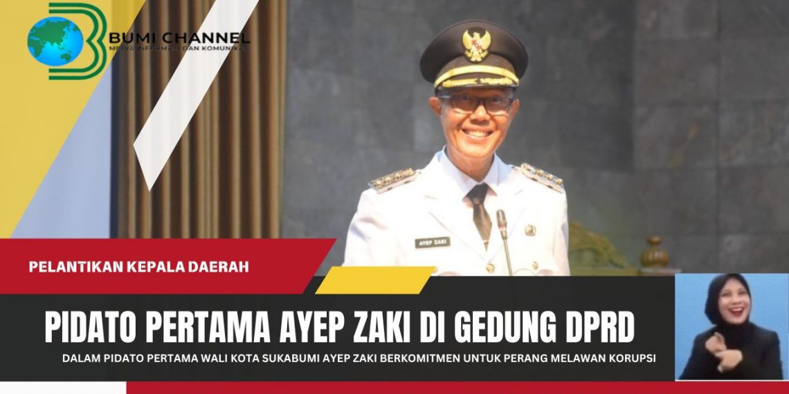 Pidato Pertama Wali Kota Sukabumi Ayep Zaki Salah Satunya Adalah Perang Melawan Korupsi