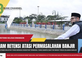 Kolam Retensi Jalur Terminal Sukabumi Jadi Solusi Atasi Permasalahan Banjir