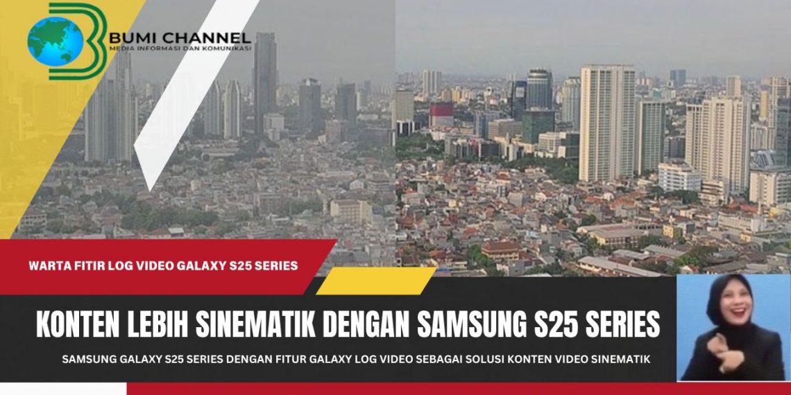Bagaimana Cara Membuat Konten Lebih Sinematik? Ini Tiga Tips Pakai Galaxy LOG di Galaxy S25 Series