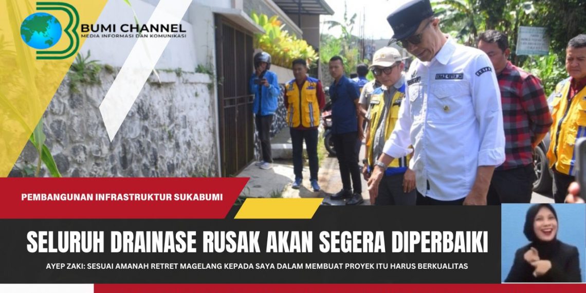 Ayep Zaki: Pemkot Sukabumi Segera Perbaiki Seluruh Drainase Rusak