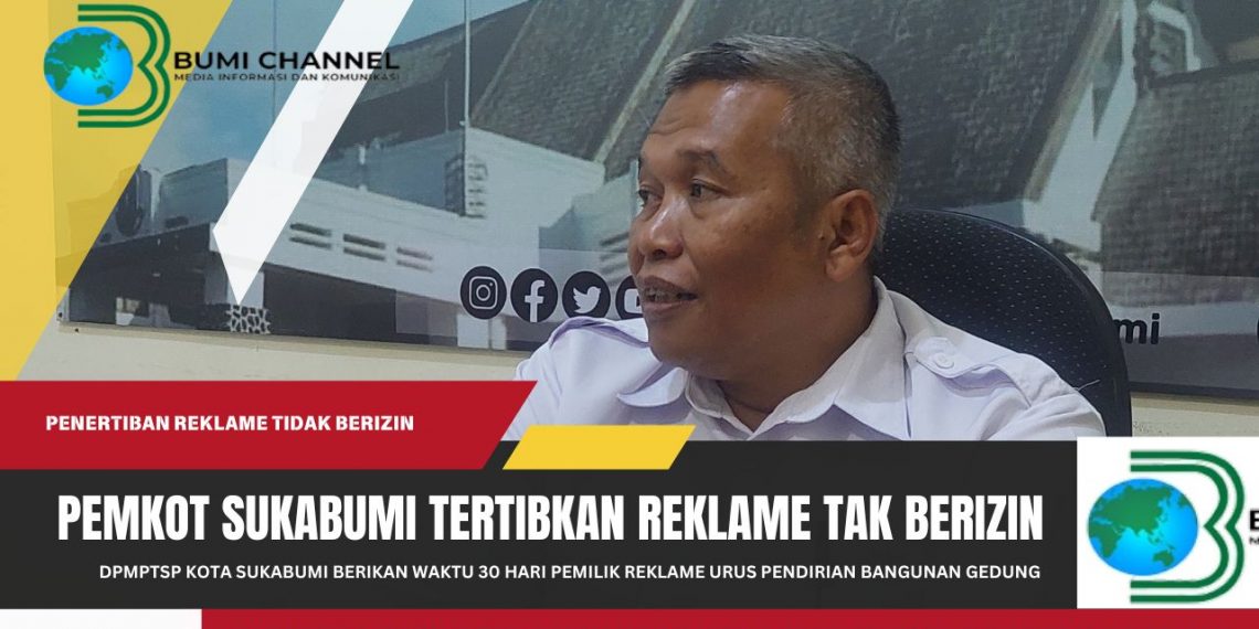 DPMPTSP Kota Sukabumi Warning Pemilik Reklame Urus Izin PBG 30 Hari Kedepan
