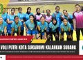 Tim Voli Putri Kota Sukabumi Kalahkan Kabupaten Subang di BK Porprov Wilayah 1