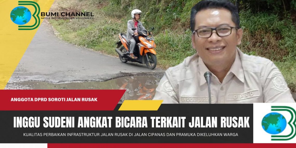 Inggu Sudeni Tanggapi Keresahan Warga Terkait Jalan Rusak di Cipanas dan Jalan Pramuka