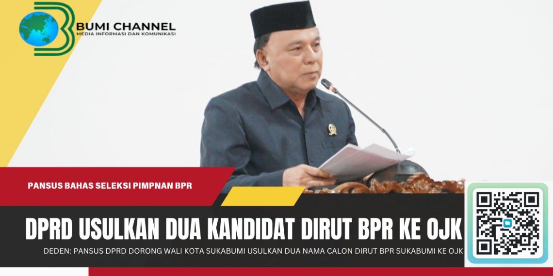 Pansus DPRD Dorong Wali Kota Menunjuk Dua Kandidat Direktur BPR Sukabumi Diajukan ke OJK