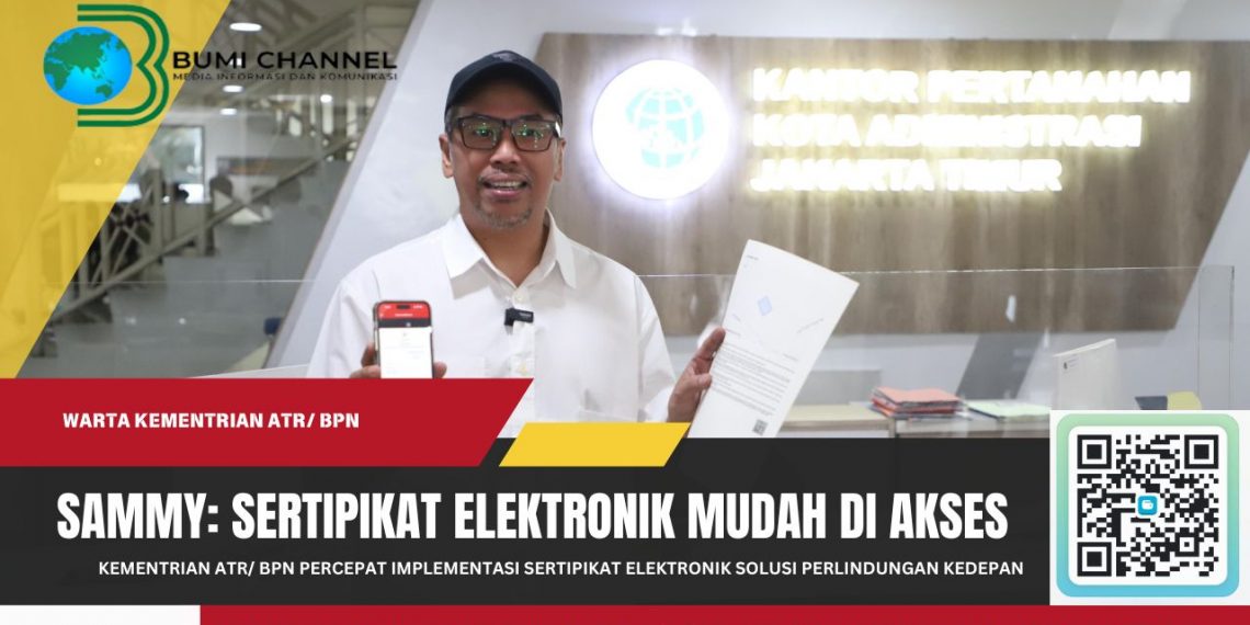 Cerita Sammy Simorangkir Soal Sertipikat Elektronik: Lebih Mudah Diakses dan Aman