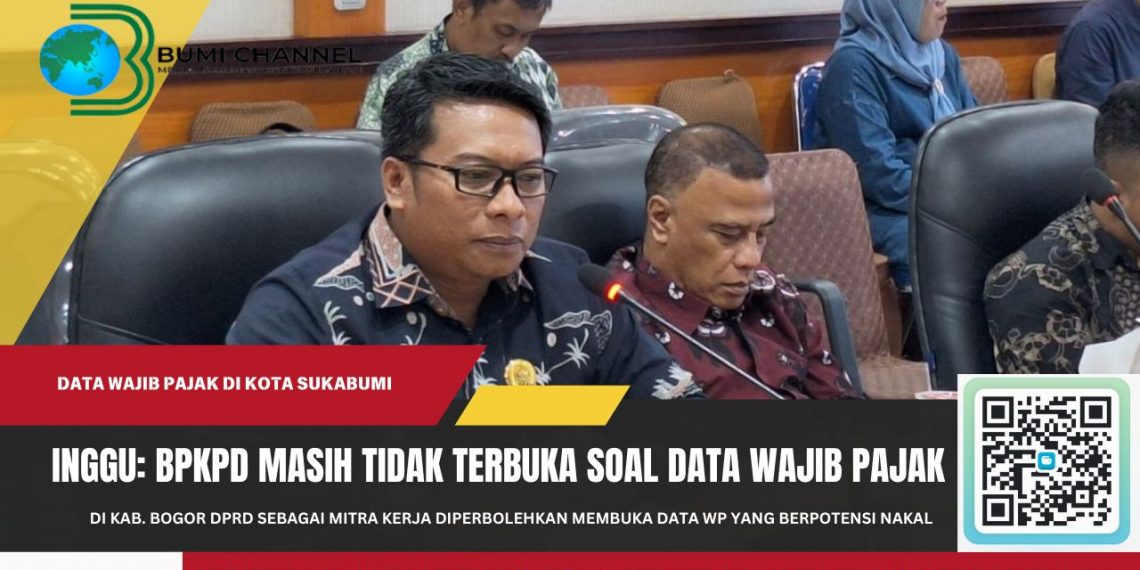 Inggu: BPKPD Masih Tertutup Jika Diminta Data Wajib Pajak di Kota Sukabumi yang Berpotensi Nakal