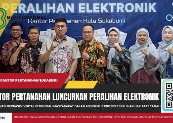 Kantor Pertanahan Kota Sukabumi Lucurkan Layanan Peralihan Berbasis Elektronik