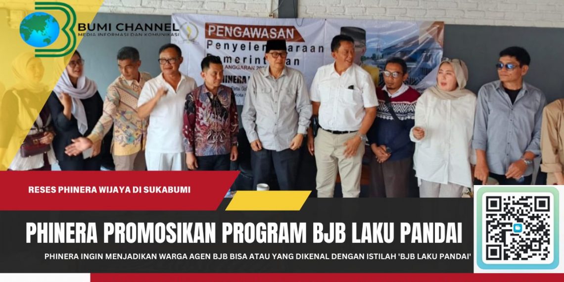 Phinera Wijaya Ajak Warga Sukabumi Menjadi Agen BJB Bisa atau Program BJB Laku Pandai