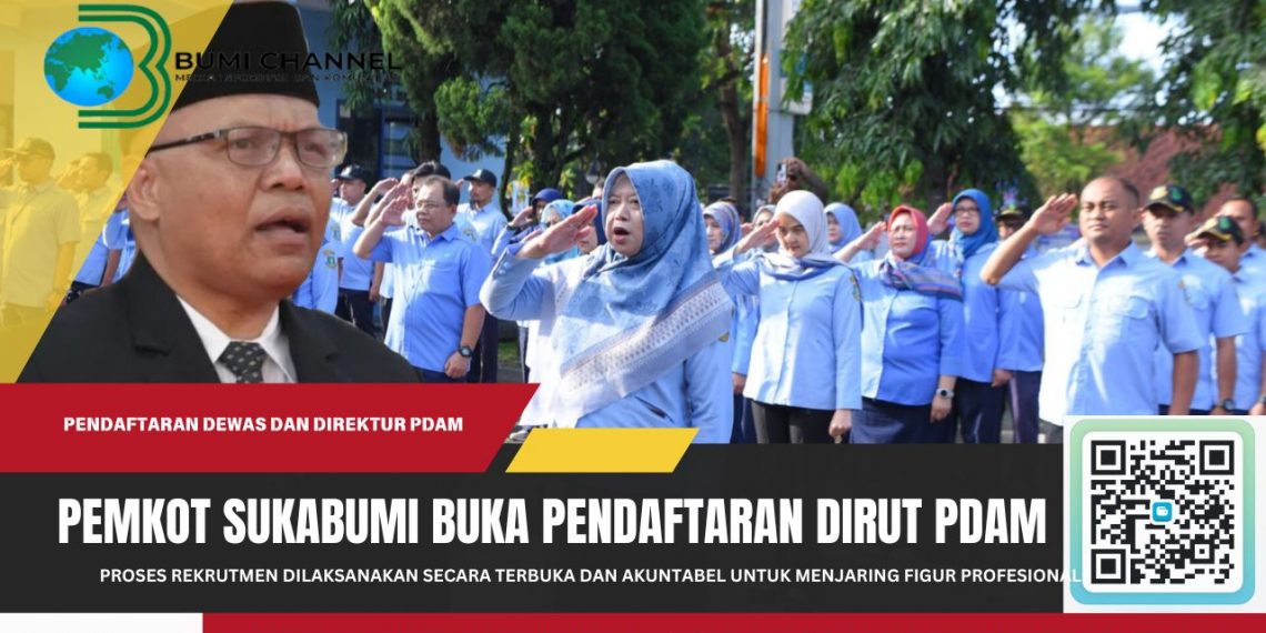 Pendaftaran Direktur dan Dewan Pengawas PDAM TBW Kota Sukabumi Resmi Dibuka
