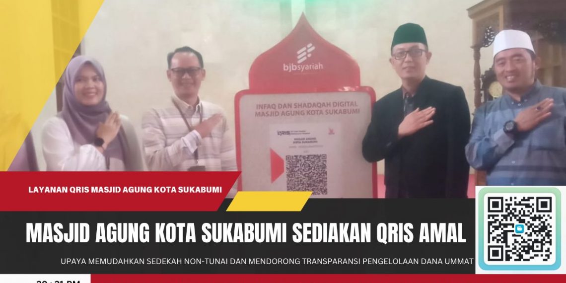 Masjid Agung Kota Sukabumi Kini Menyediakan Layanan QRIS Amal Bagi Jamaah