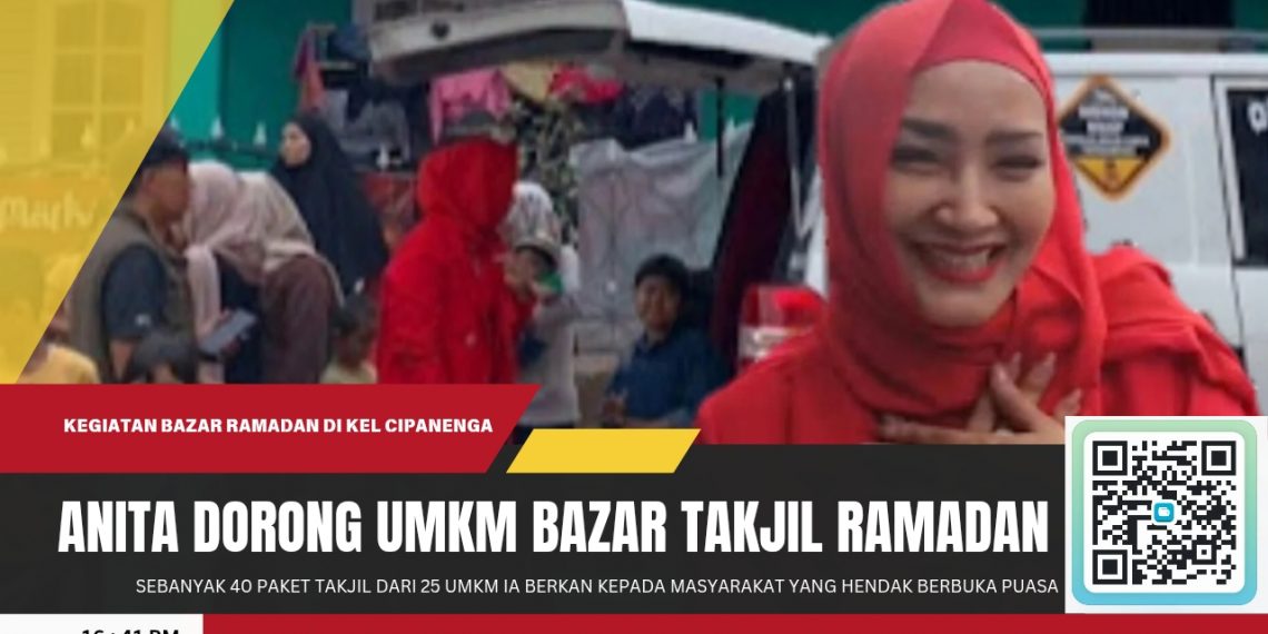 Anita Fajarianti Dorong UMKM Lewat Bazar Takjil Ramadhan di Cipanengah