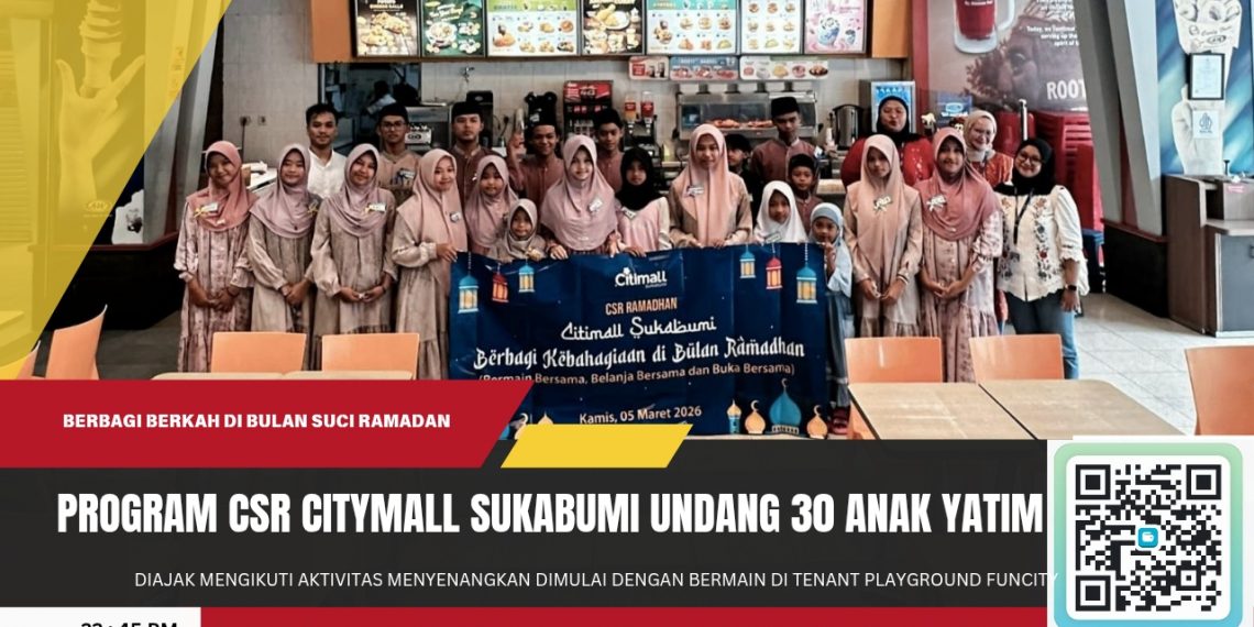 Citimall Sukabumi Ajak 30 Anak Yatim dan Dhuafa Bermain, Belanja, dan Buka Puasa Bersama
