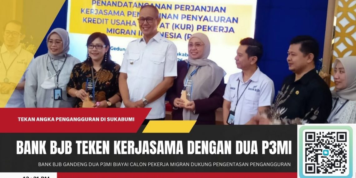 Pemkot Sukabumi Dorong Penyerapan Tenaga Kerja, Bank BJB Gandeng Dua P3MI Biayai Calon Pekerja Migran
