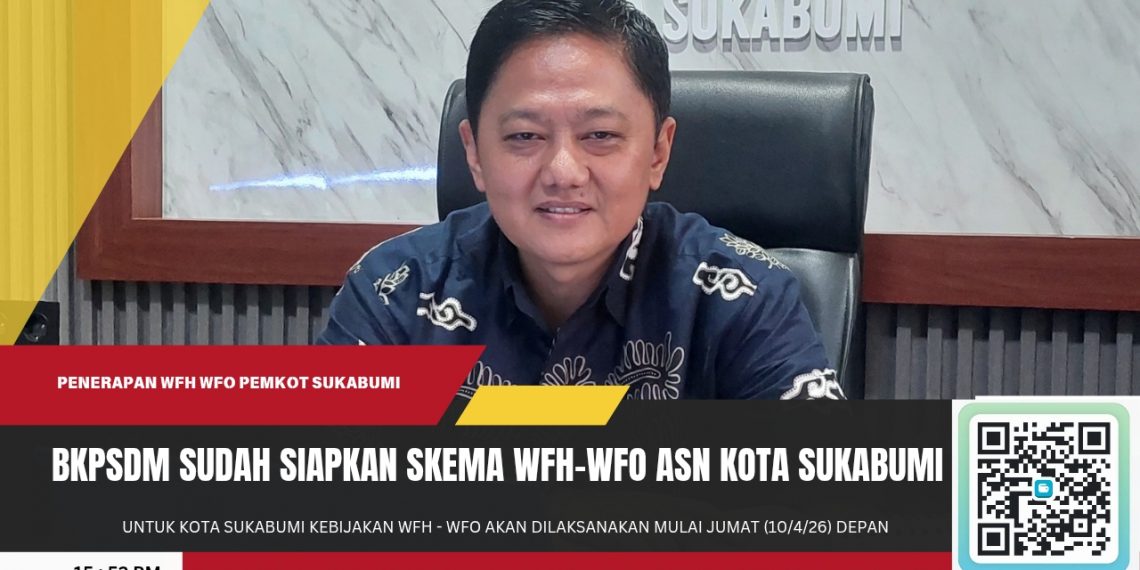 BKPSDM Kota Sukabumi Siapkan Skema WFH ASN, Terapkan Sistem Kombinasi WFO-WFH Setiap Jumat