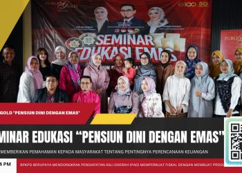 Seminar Edukasi Emas Menitikberatkan Edukasi Pengelolaan Keuangan Masyarakat
