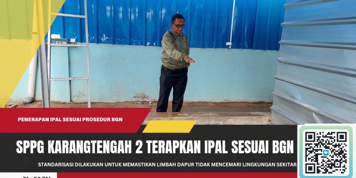SPPG Karang Tengah 2 Terapkan Sistem IPAL Sesuai Regulasi BGN