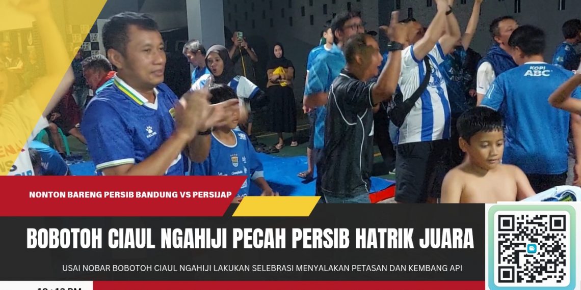 Bobotoh Ciaul Ngahiji Pecah! Persib Kunci Gelar Juara Liga 1 2025/2026, Sukabumi Dibanjiri Euforia