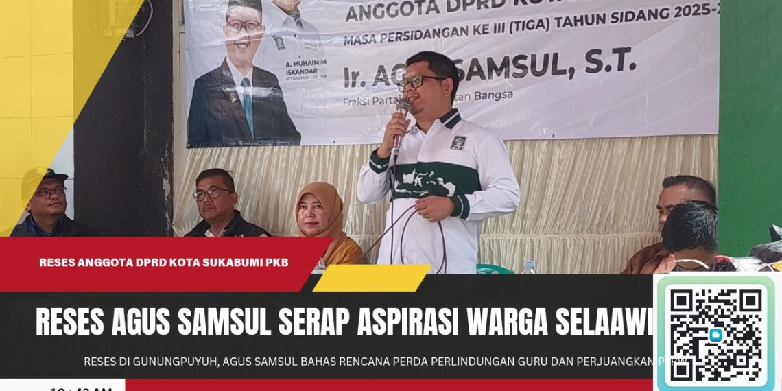 Reses di Gunungpuyuh, Agus Samsul Bahas Rencana Perda Perlindungan Guru dan Perjuangkan P2RW