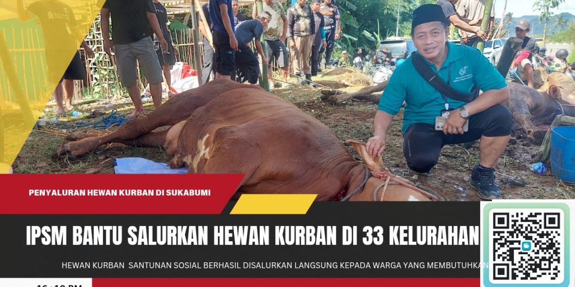 IPSM Sukses Salurkan Daging Kurban Bakrie Group hingga ke 33 Kelurahan di Kota Sukabumi