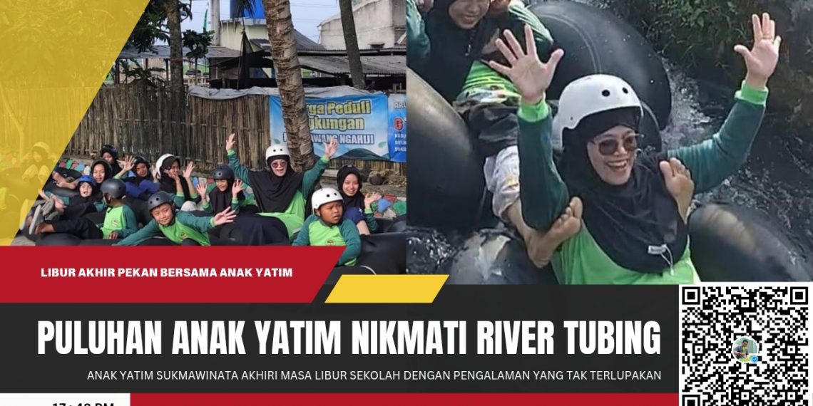 Libur Sekolah Ditutup Penuh Keceriaan, Puluhan Anak Yatim Nikmati River Tubing di Kadulawang