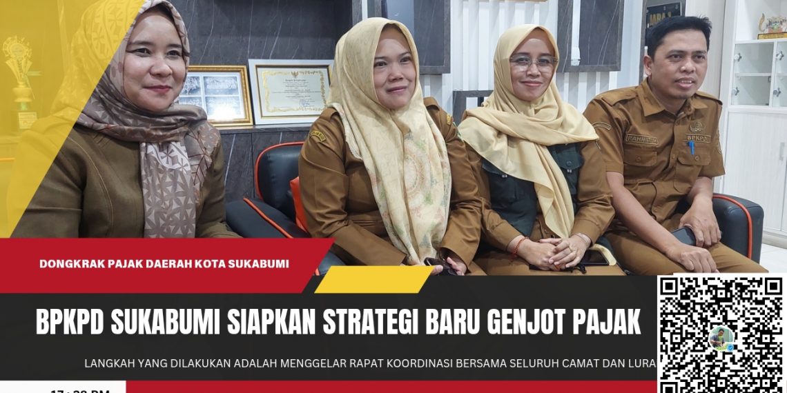 BPKPD Kota Sukabumi Siapkan Strategi Baru Genjot Pajak, Camat dan Lurah Dikumpulkan Pekan Ini