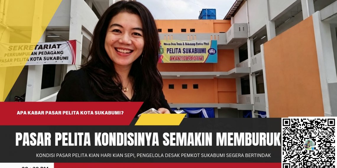 Pasar Pelita Kian Sepi, Pengelola Desak Pemkot Sukabumi Segera Bertindak