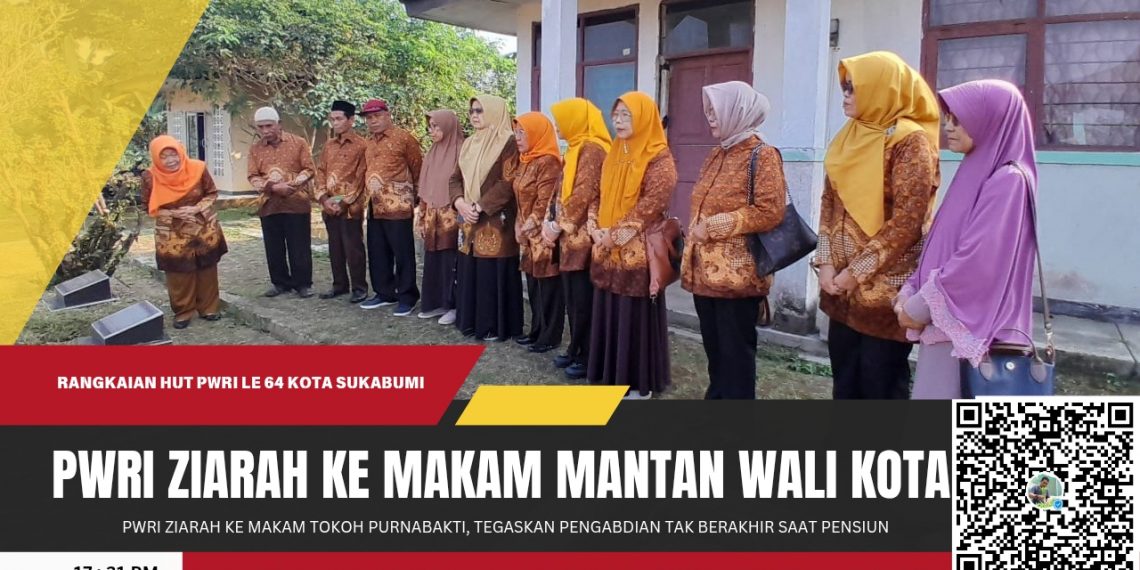 PWRI Kota Sukabumi Ziarah ke Makam Tokoh Purnabakti, Tegaskan Pengabdian Tak Berakhir Saat Pensiun