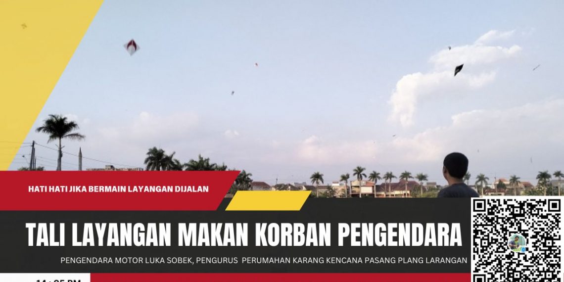 Tali Layangan Makan Korban di Perumahan Karang Kencana, Pengendara Motor Luka Sobek, Pengurus Pasang Plang Larangan