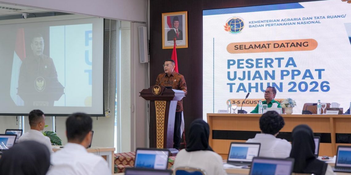 Buka Ujian PPAT 2026, Wamen Ossy: Memastikan Layanan Pertanahan dari PPAT yang Kompeten, Profesional dan Berintegritas