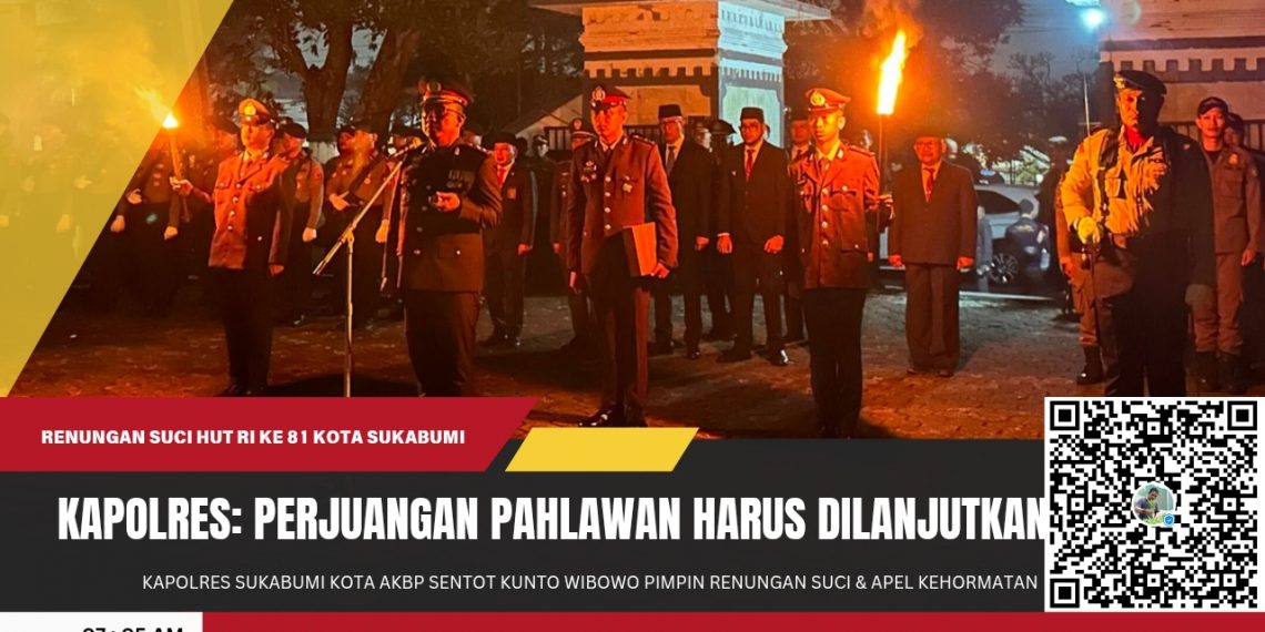 Renungan Suci HUT RI ke-81, Kapolres Sukabumi Kota: Perjuangan Pahlawan Harus Dilanjutkan