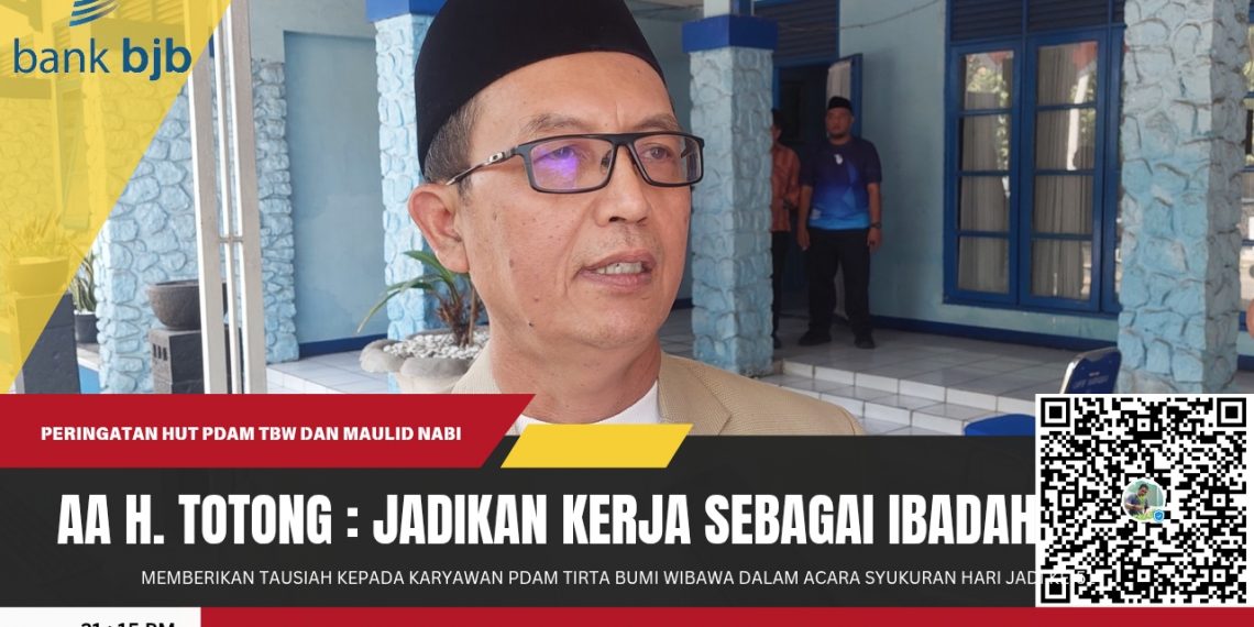 Maulid Nabi di Tengah Syukuran HUT ke-51 PDAM TBW Sukabumi, Aa Haji Totong: Layani Masyarakat, Jadikan Kerja Sebagai Ibadah