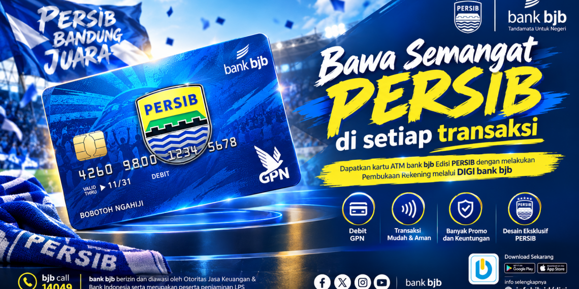 Dekat dengan Bobotoh, Bank BJB Permudah Kepemilikan Kartu ATM Bank BJB Edisi PERSIB